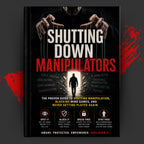 SHUTTING DOWN MANIPULATORS: The Proven Guide To Spotting Manipulation, Blocking Mind Games, And Never Getting Played Again