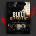 BUILT DIFFERENT: The Mindset, Discipline, And Daily Code Of Men Who Refuse To Be Average