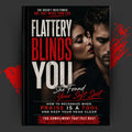 FLATTERY BLINDS YOU: She Found Your Soft Spot