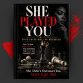 SHE PLAYED YOU: Your Pride Was the Weakness