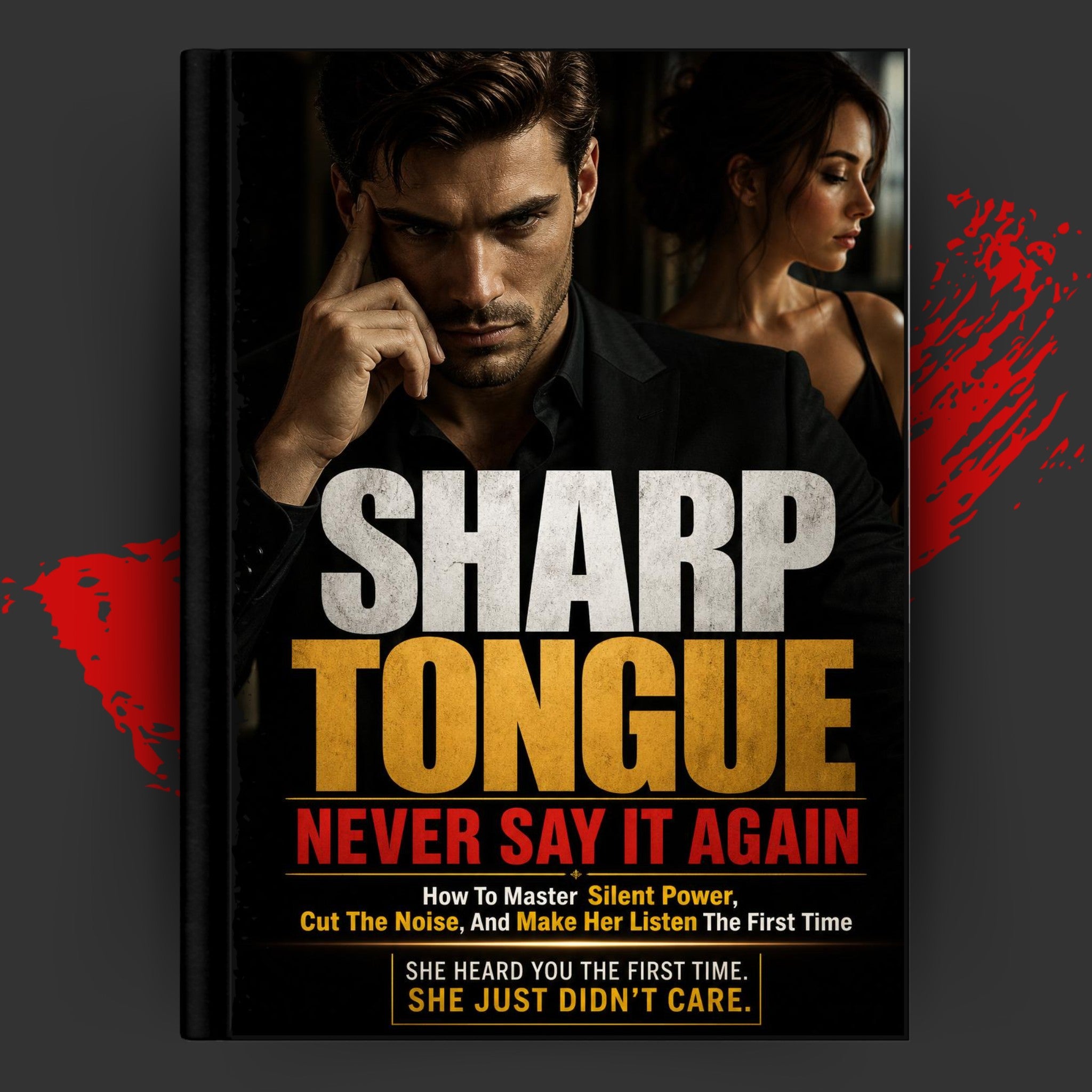 SHARP TONGUE: NEVER SAY IT AGAIN