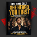 ONE TIME ONLY: She Heard You First