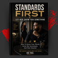 STANDARDS FIRST: Let Her Show You Something