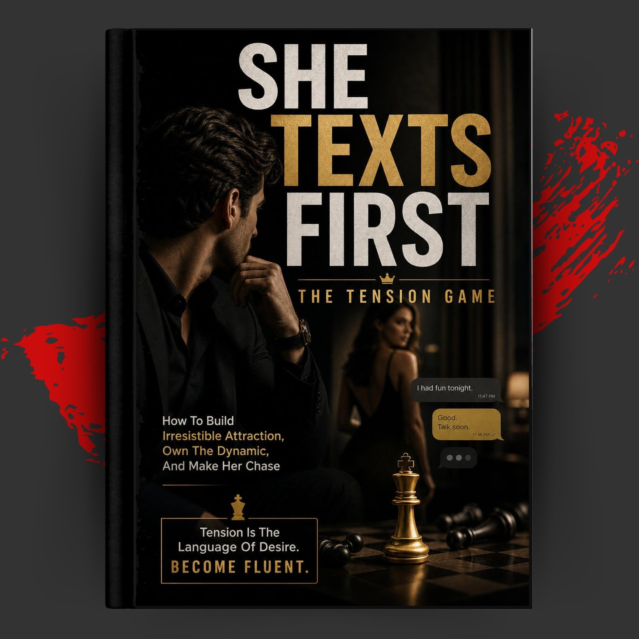 SHE TEXTS FIRST: THE TENSION GAME