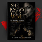 SHE KNOWS YOUR MOVE: The Invisible Playbook