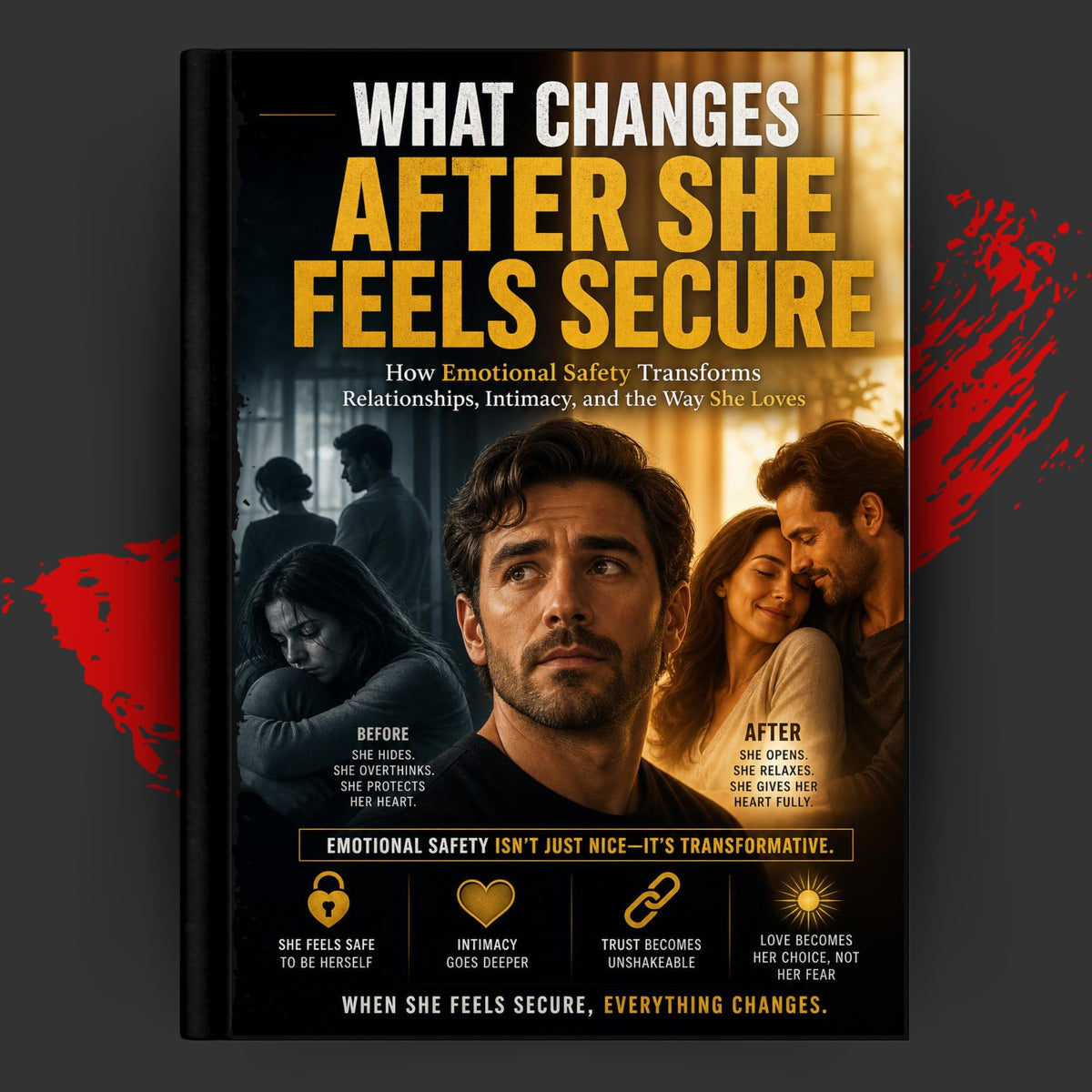 What Changes After She Feels Secure