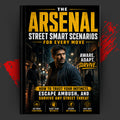 THE ARSENAL: STREET SMART SCENARIOS FOR EVERY MOVE