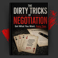 THE DIRTY TRICKS OF: NEGOTIATION