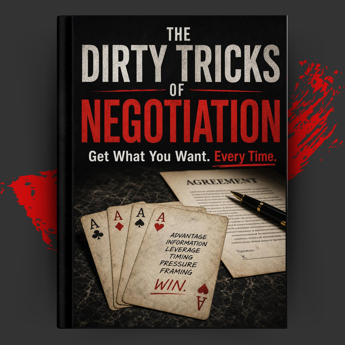 THE DIRTY TRICKS OF: NEGOTIATION