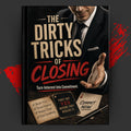 THE DIRTY TRICKS OF : CLOSING