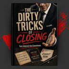 THE DIRTY TRICKS OF : CLOSING