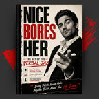 NICE BORES HER: THE ART OF THE VERBAL JAB