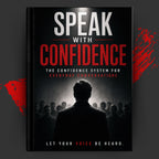 SPEAK WITH CONFIDENCE: The Confidence System for Everyday Conversations