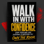 WALK IN WITH CONFIDENCE: Stop Feeling Like Everyone Is Watching You