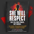 She will respect you