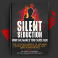 Silent Seduction