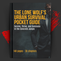 The Lone Wolf's Urban Survival Pocket Guide